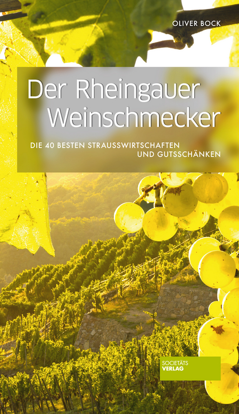 Der Rheingauer Weinschmecker - Oliver Bock