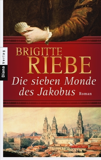Die sieben Monde des Jakobus - Brigitte Riebe