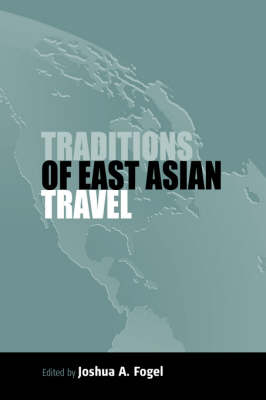 Traditions of East Asian Travel