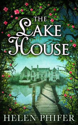 Lake House -  Helen Phifer