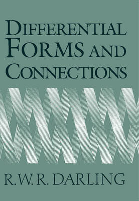 Differential Forms and Connections - R. W. R. Darling