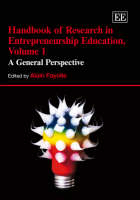 Handbook of Research in Entrepreneurship Education, Volume 1