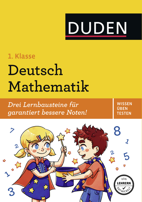 Wissen - &Uuml;ben - Testen: Deutsch/Mathematik 1. Klasse - Ulrike Holzwarth-Raether, Ute M&uuml;ller-Wolfangel, Beate Schreiber