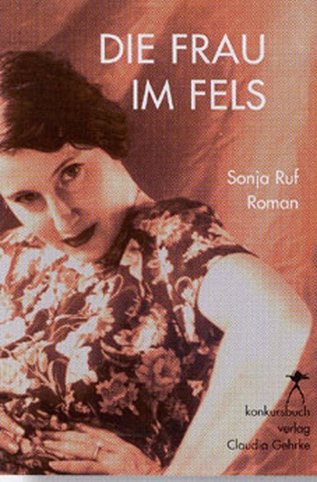 Die Frau im Fels - Sonja Ruf