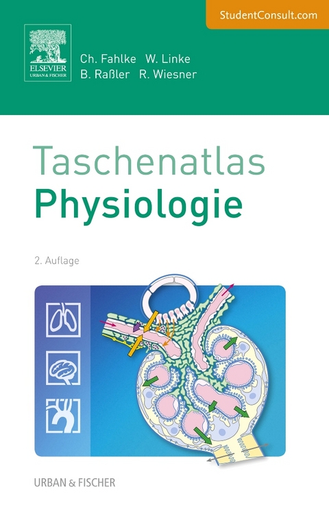 Taschenatlas Physiologie - Christoph Fahlke, Wolfgang A Linke, Beate Ra&szlig;ler, Rudolf J Wiesner