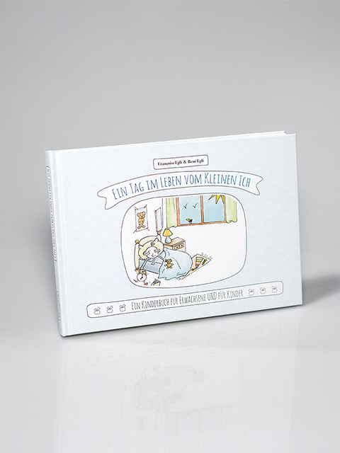 Ein Tag im Leben vom Kleinen Ich - Fran&ccedil;oise Egli, Ren&eacute; Egli