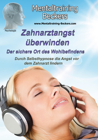 Zahnarzt Angst überwinden