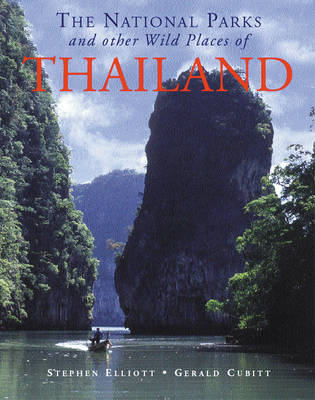 The National Parks and Other Wild Places of Thailand