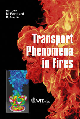 Transport Phenomena in Fires - 