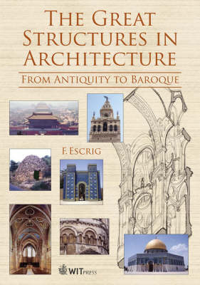 The Great Structures in Architecture - F.P. Escrig