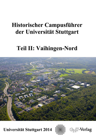 Historischer Campusführer der Universität Stuttgart