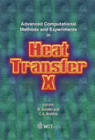 Advanced Computational Methods and Experiments in Heat Transfer - 