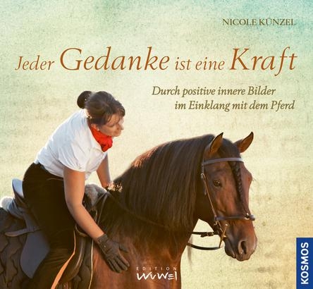 Jeder Gedanke ist eine Kraft - Nicole K&uuml;nzel