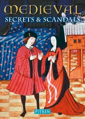 Medieval Secrets & Scandals - Brian Williams, Brenda Williams