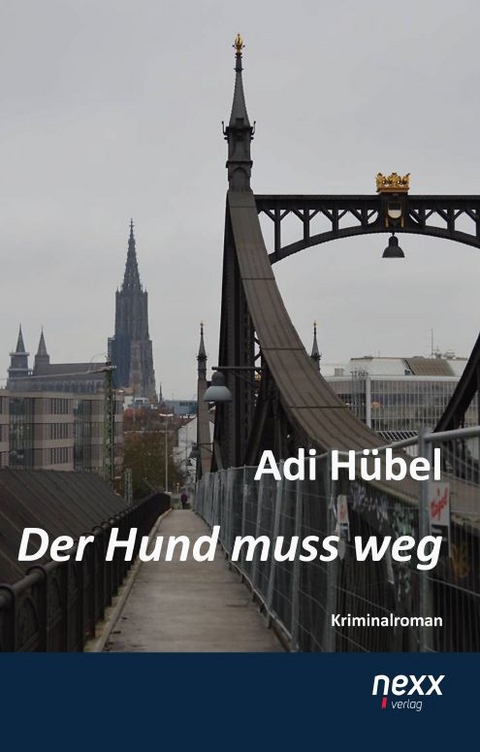 Der Hund muss weg - Adi H&uuml;bel
