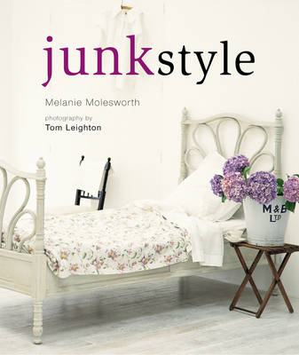 Junk Style - Melanie Molesworth
