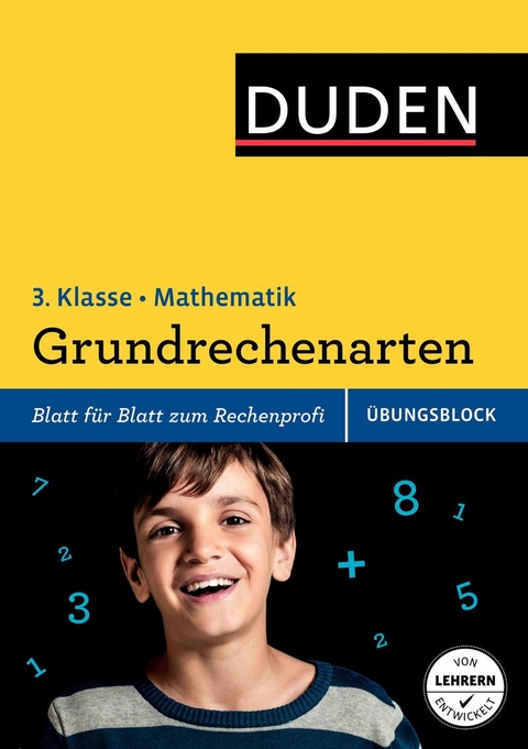 &Uuml;bungsblock: Mathematik - Grundrechenarten 3. Klasse - Silke Heilig