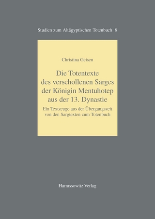 Die Totentexte des verschollenen Sarges der Königin Mentuhotep aus der 13. Dynastie
