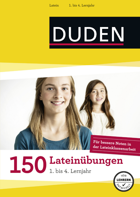 150 Latein&uuml;bungen 1. bis 4. Lernjahr -  Dudenredaktion