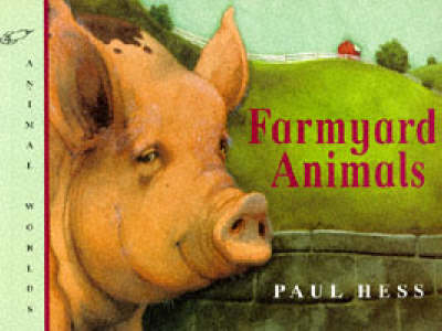 Farmyard Animals - Paul Hess