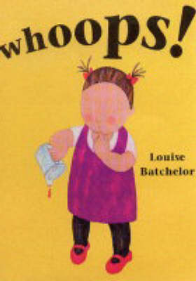 Whoops! - Louise Batchelor