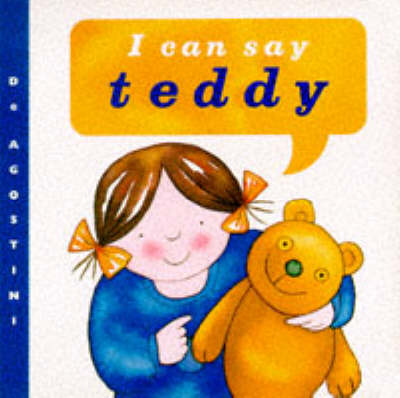 I Can Say Teddy! - Ann Locke