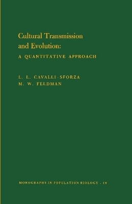 Cultural Transmission and Evolution - L L Cavalli-Sforza, Marcus Feldman