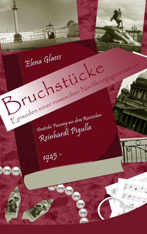 Bruchst&uuml;cke - Elena Glaess, Reinhardt Pigulla