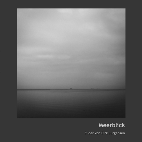 Meerblick - Dirk J&uuml;rgensen
