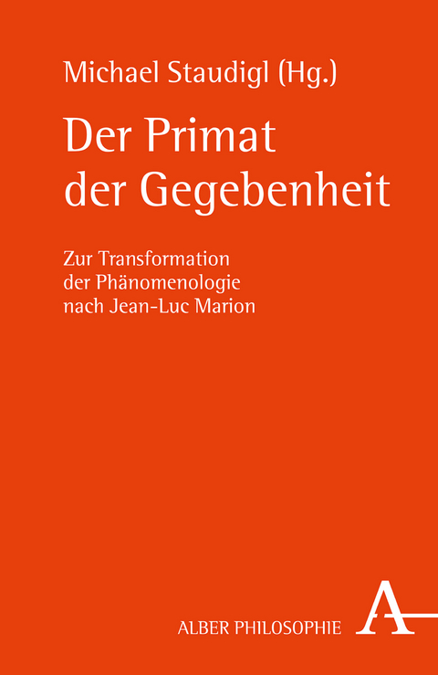 Der Primat der Gegebenheit - 