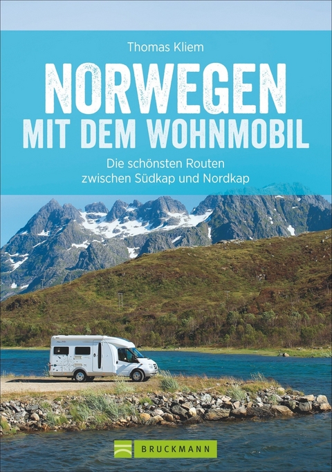 Norwegen mit dem Wohnmobil - Thomas Kliem