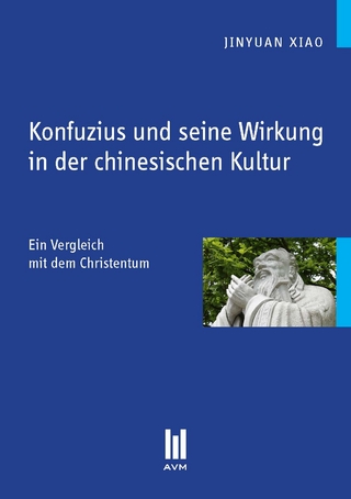 Konfuzius und seine Wirkung in der chinesischen Kultur