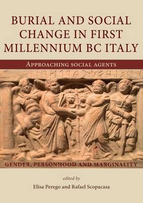 Burial and Social Change in First Millennium BC Italy - 