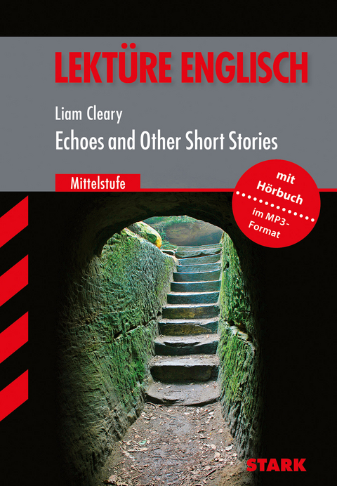 Lekt&uuml;re Englisch - Echoes and other short stories - Liam Cleary