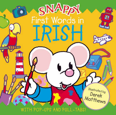 Snappy First Words in Irish - Libby Hamilton