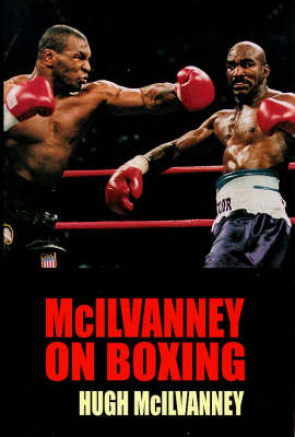 McIlvanney on Boxing - Hugh McIlvanney