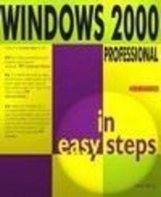 Windows 2000 Professional in Easy Steps