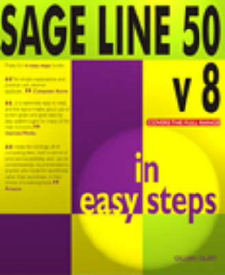 Sage Line 50 V8 in Easy Steps - Gillian Gilert