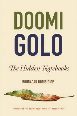 Doomi Golo-The Hidden Notebooks -  Boubacar Boris Diop