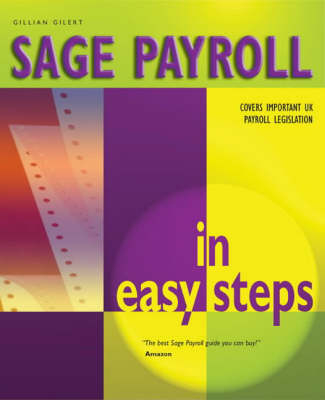 Sage Payroll in Easy Steps - Gillian Gilert