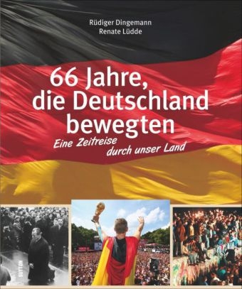 66 Jahre, die Deutschland bewegten - R&uuml;diger Dingemann, Renate L&uuml;dde