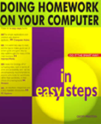 Homework on Your Computer in easy steps, Colour Edition -  Geoff Preston