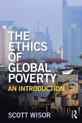 Ethics of Global Poverty -  Scott Wisor