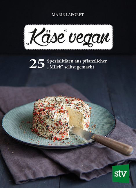 "K&auml;se" vegan - Marie Lafor&ecirc;t