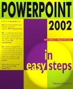 Powerpoint 2002 in Easy Steps