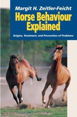 Horse Behaviour Explained - Margit Zeitler-Feicht