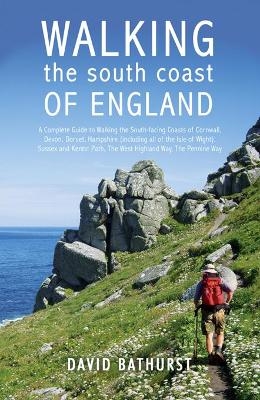 Walking the South Coast of England - David Bathurst