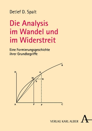 Die Analysis im Wandel und im Widerstreit
