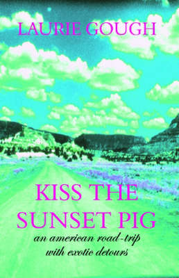 Kiss the Sunset Pig