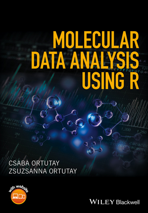 Molecular Data Analysis Using R -  Csaba Ortutay,  Zsuzsanna Ortutay